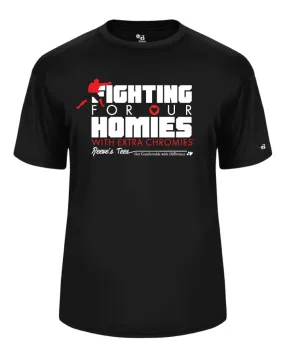 Special Edition UFC Devin Clark - "Fighting for Our Homies with Extra Chromies&reg;" - Adult - Moisture-Wicking and Cotton Tees